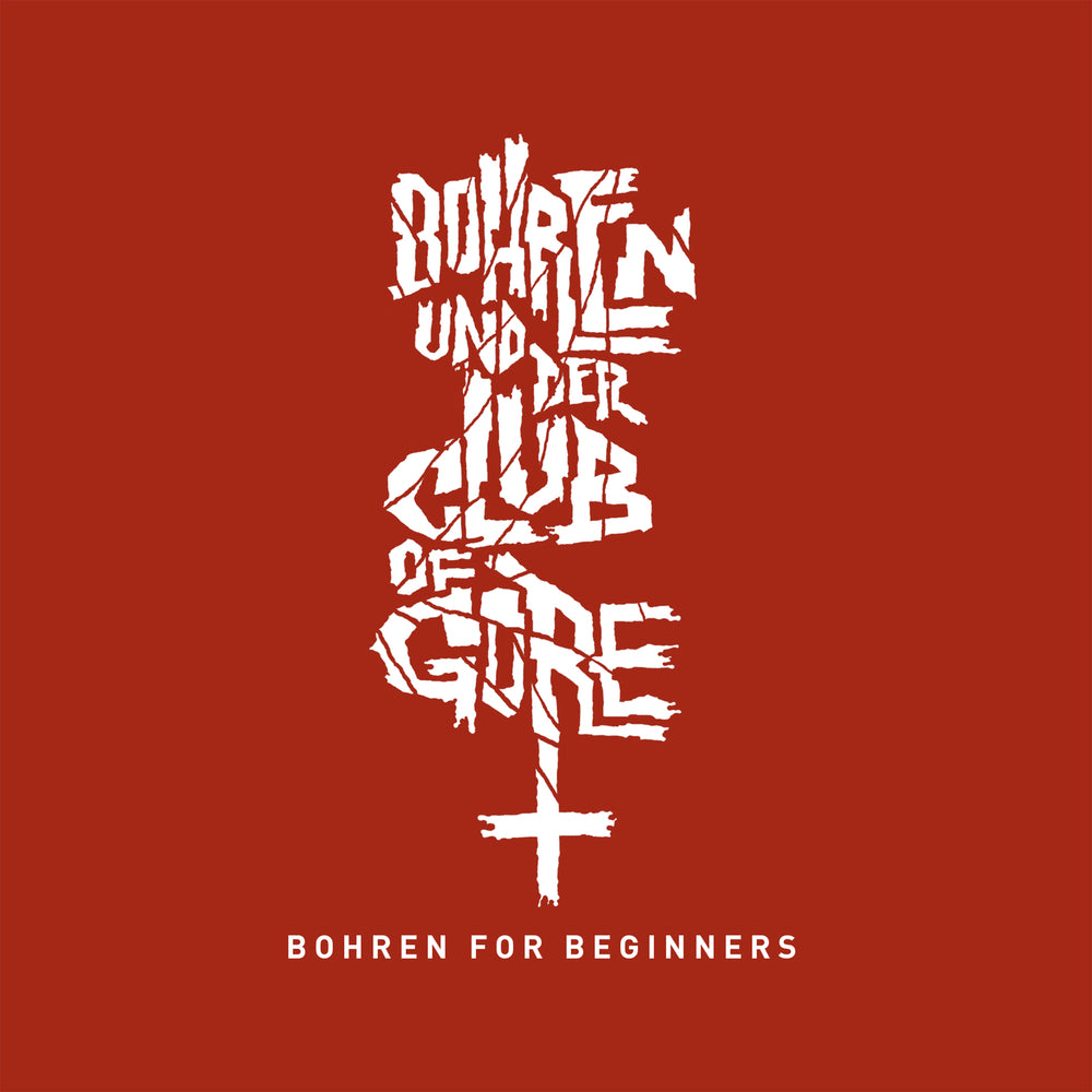 Bohren & der Club of Gore -  Bohren For Beginners