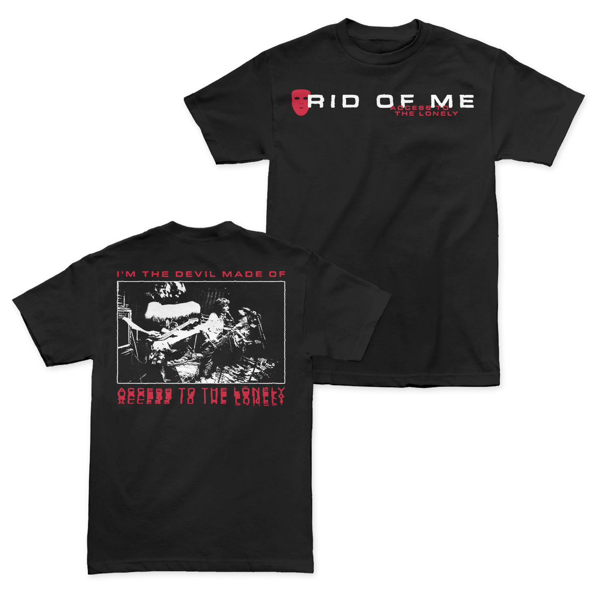 Rid of Me - HELL OF IT shirt