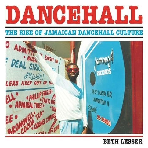 Beth Lesser Dancehall The Rise Of Jamaican Dancehall Culture Den