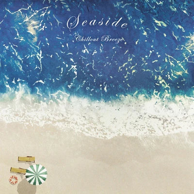 Various Artists - Seaside Chillout Breeze
