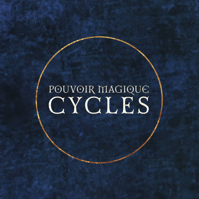 Pouvoir Magique - Cycles