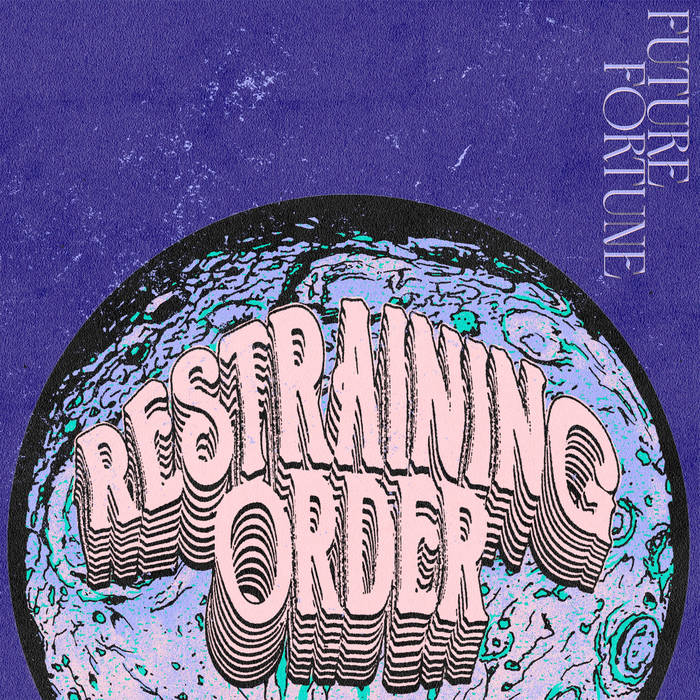 Future Fortune - Restraining Order