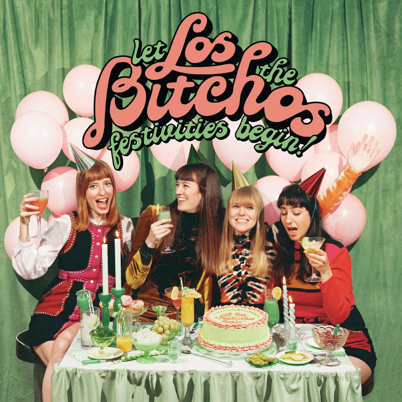 Los Bitchos - Let The Festivities Begin!