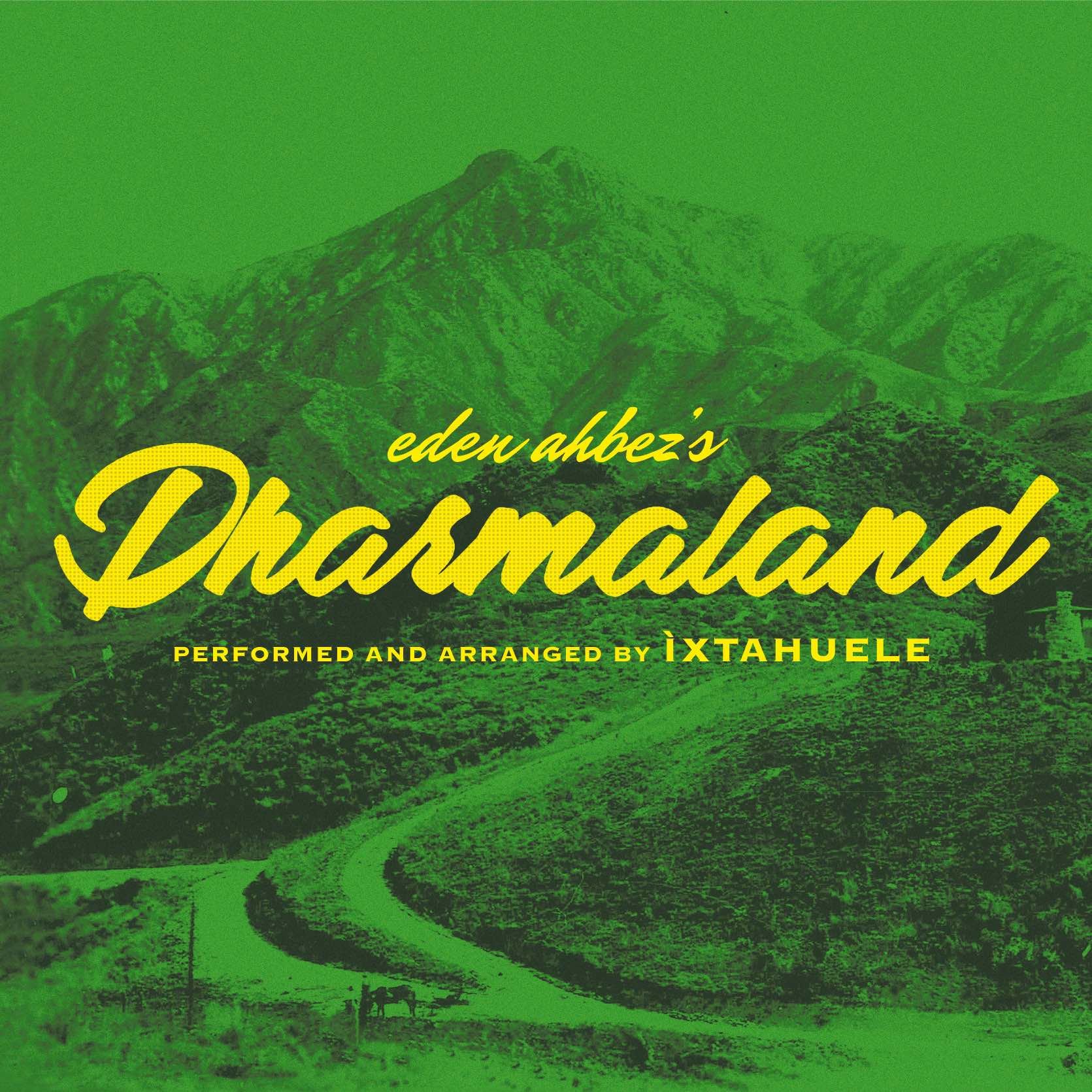 Ìxtahuele - Eden Ahbez's Dharmaland